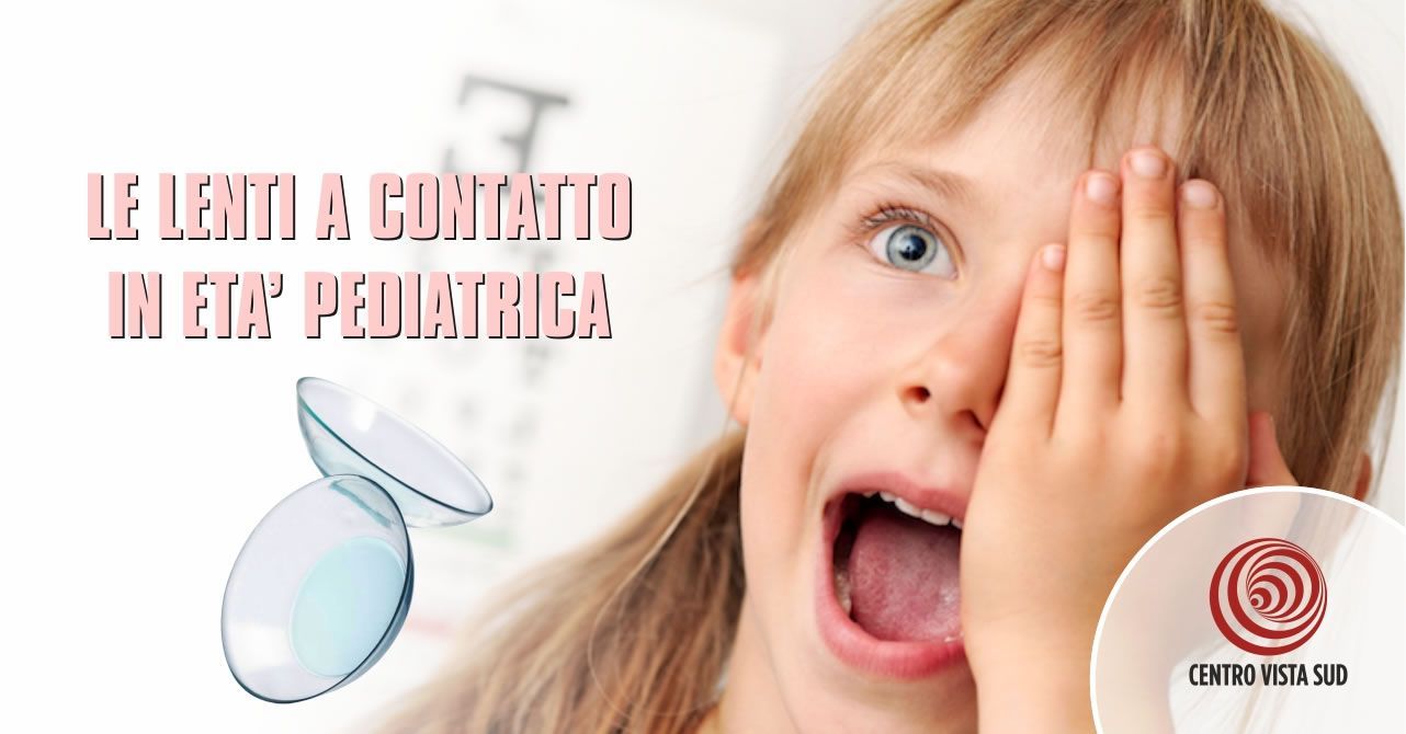 Le lenti a contatto in eta' pediatrica