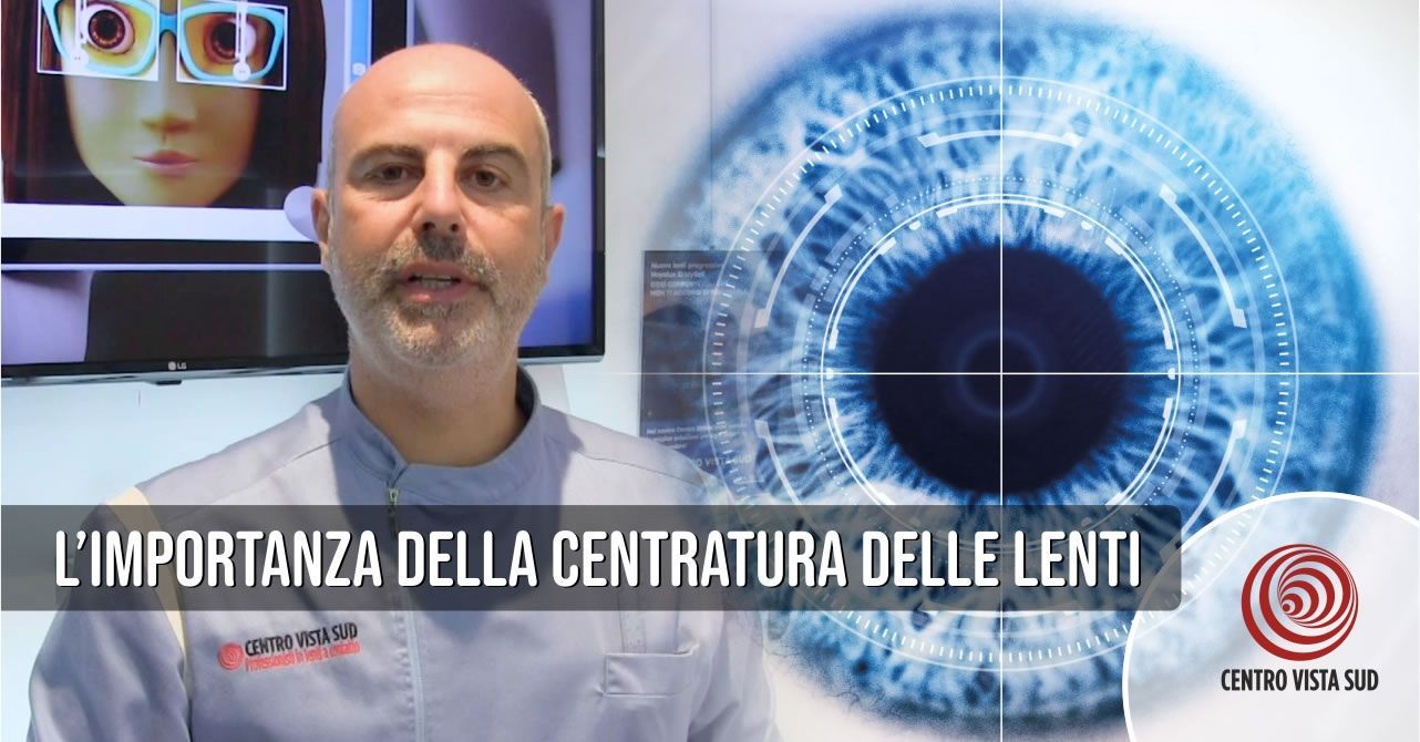 L'importanza della centratura delle lenti negli occhiali da vista