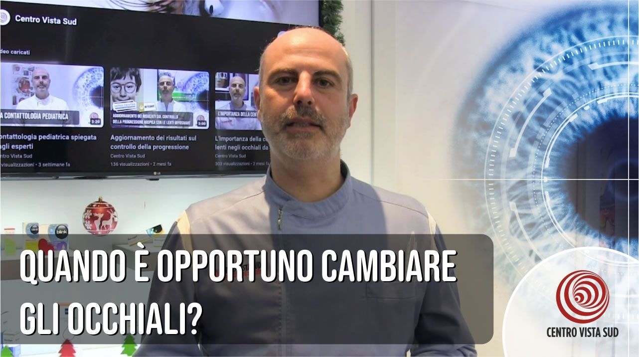 Quando T opportuno cambiare gli occhiali?