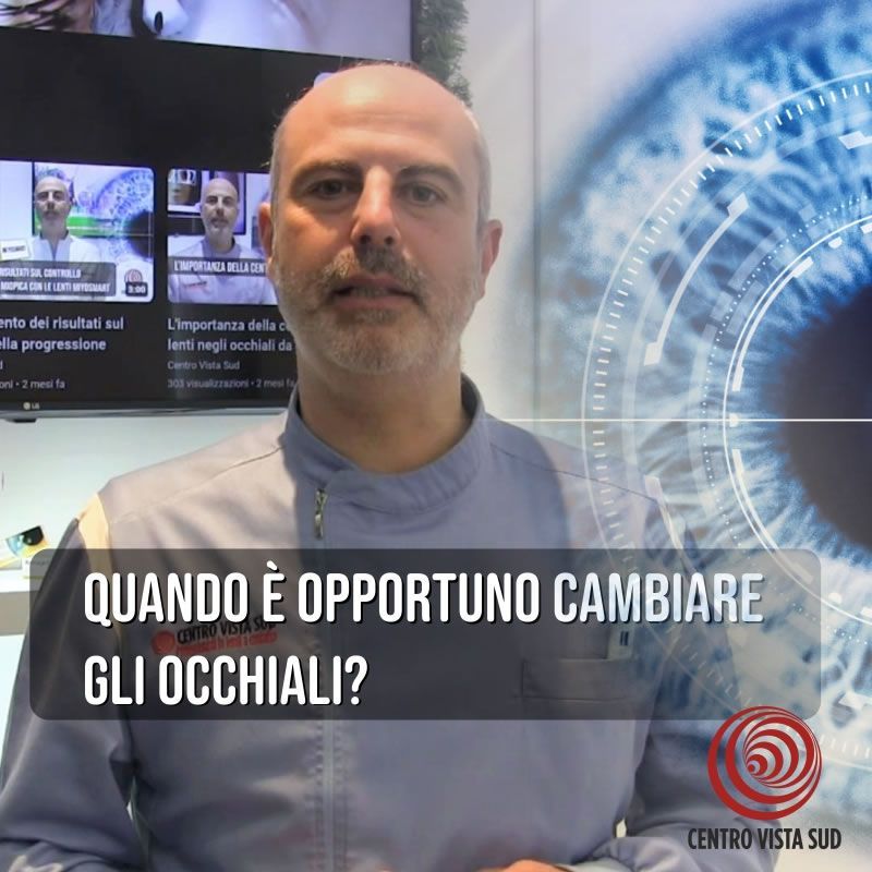 Quando cambiare gli occhiali